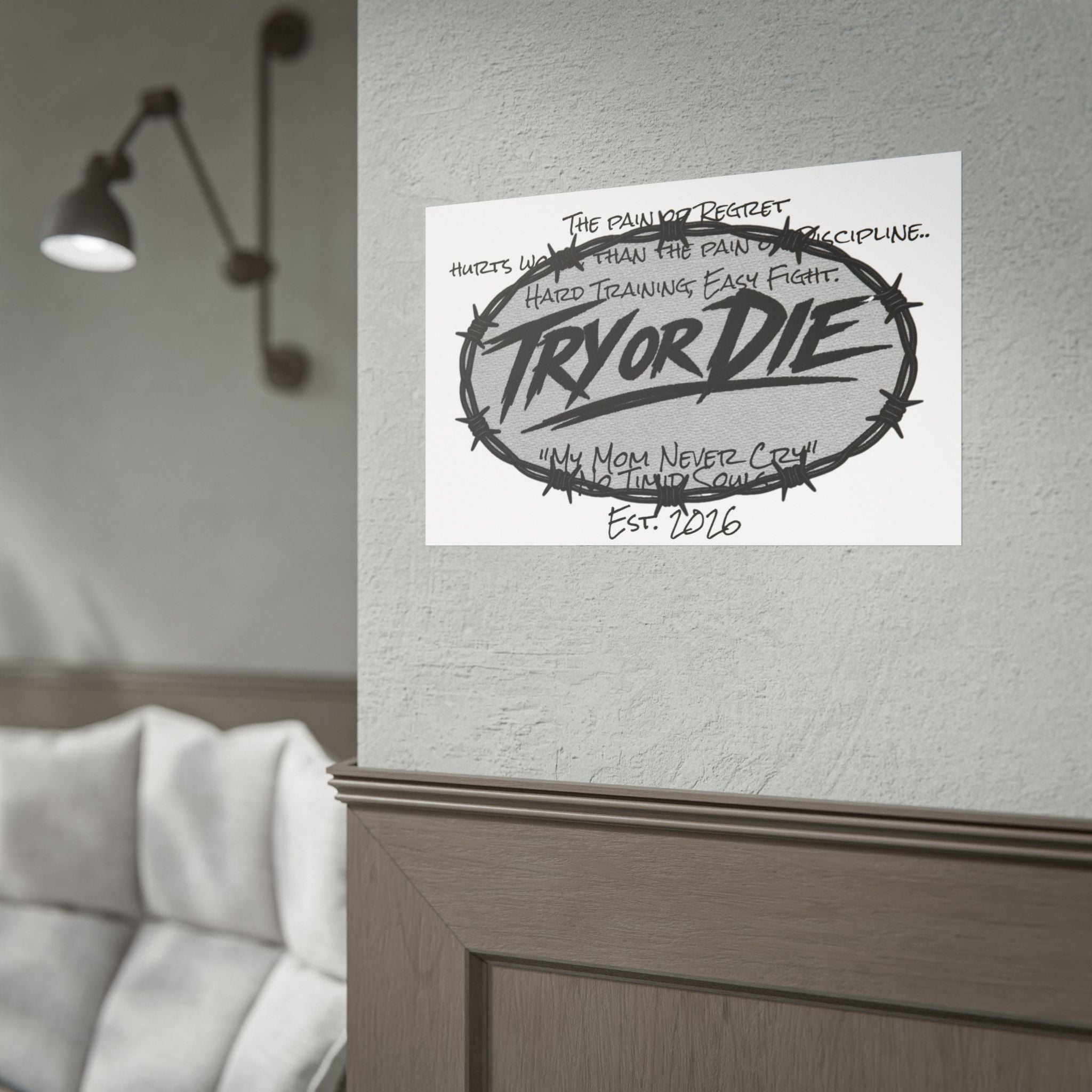 Try or Die Motivational Poster