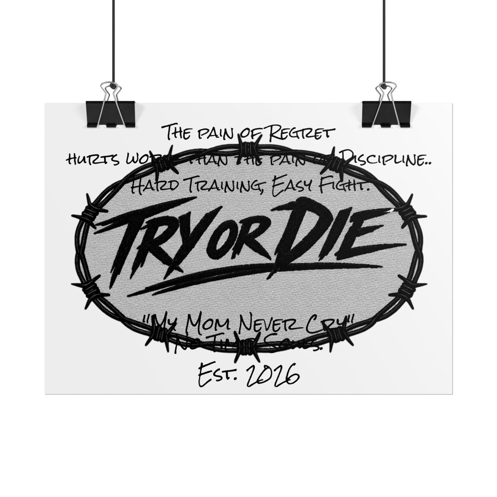 Try or Die Motivational Poster
