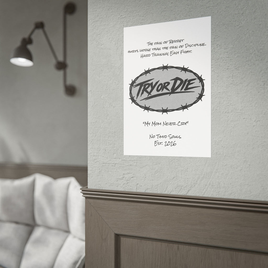 Try or Die Motivational Poster