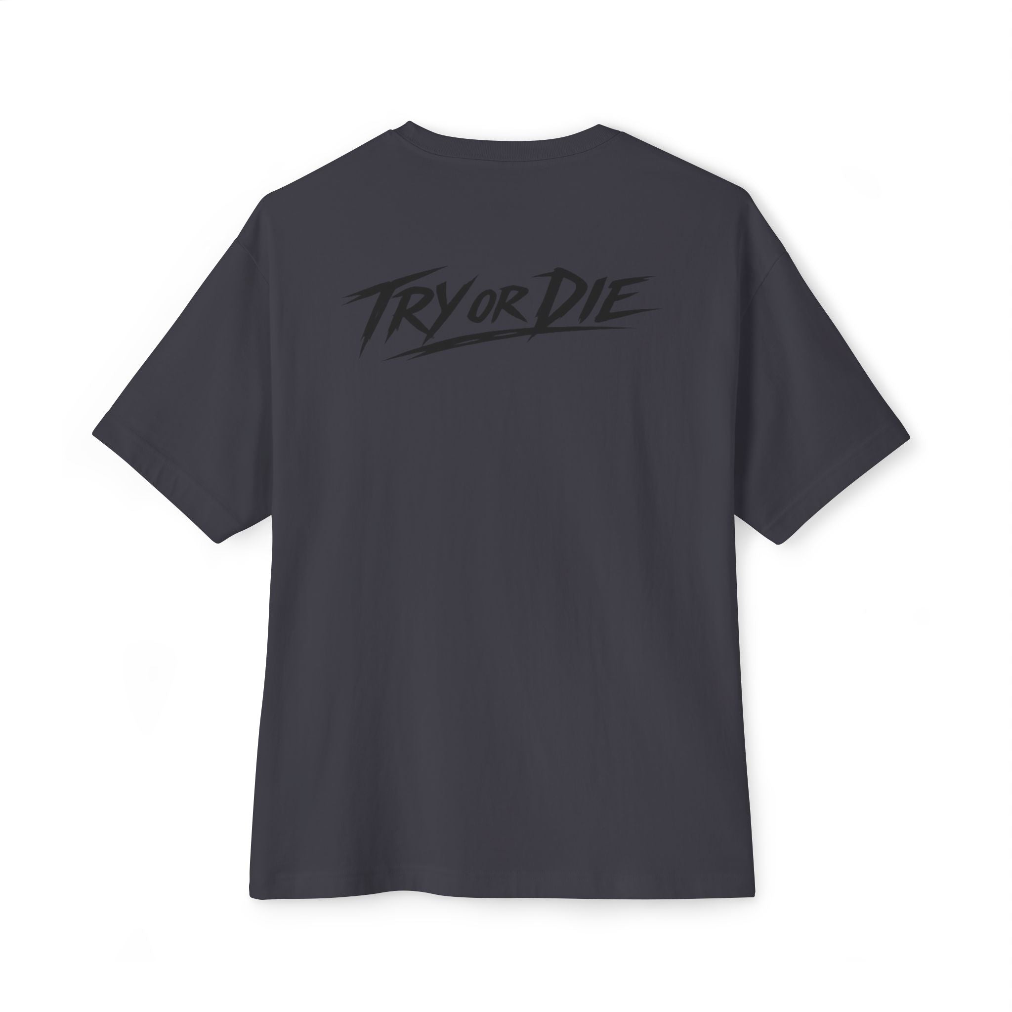 Oversized Graphic T-Shirt - 'Try or Die'