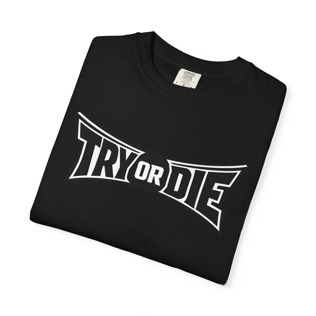 Try or Die Bold Retro Logo Tee