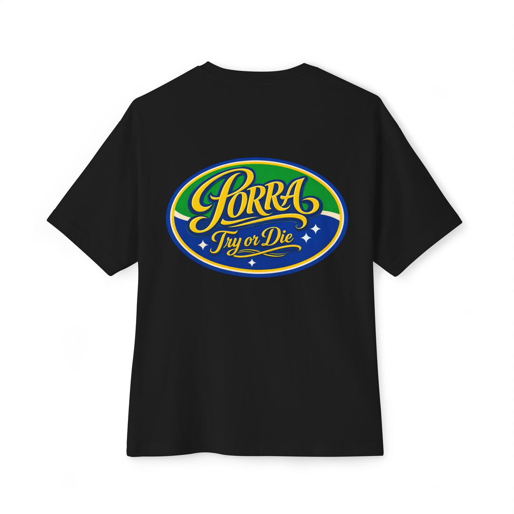 Try or Die T-Shirt "Porra"