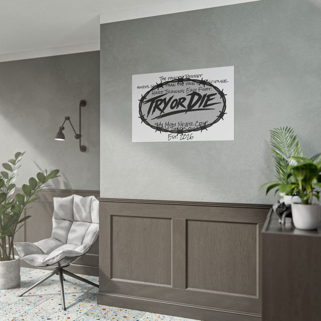 Try or Die Motivational Poster