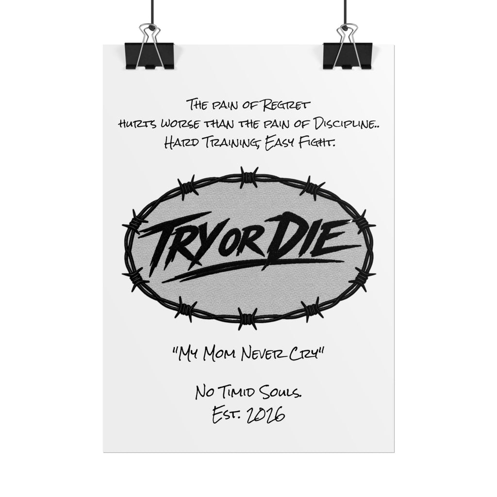 Try or Die Motivational Poster