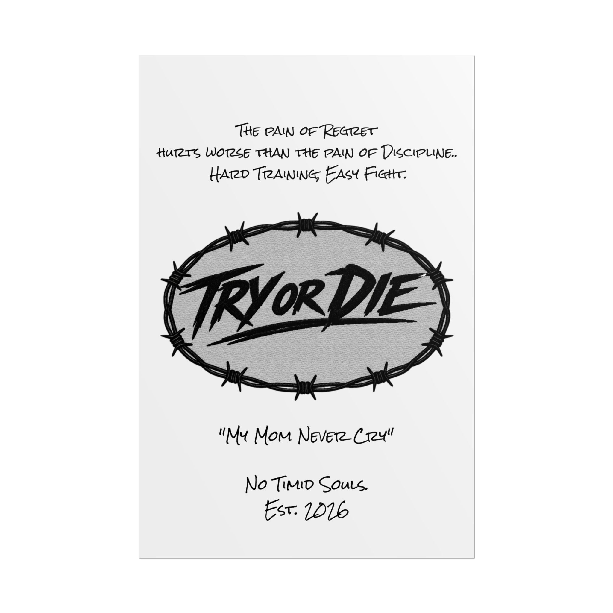 Try or Die Motivational Poster