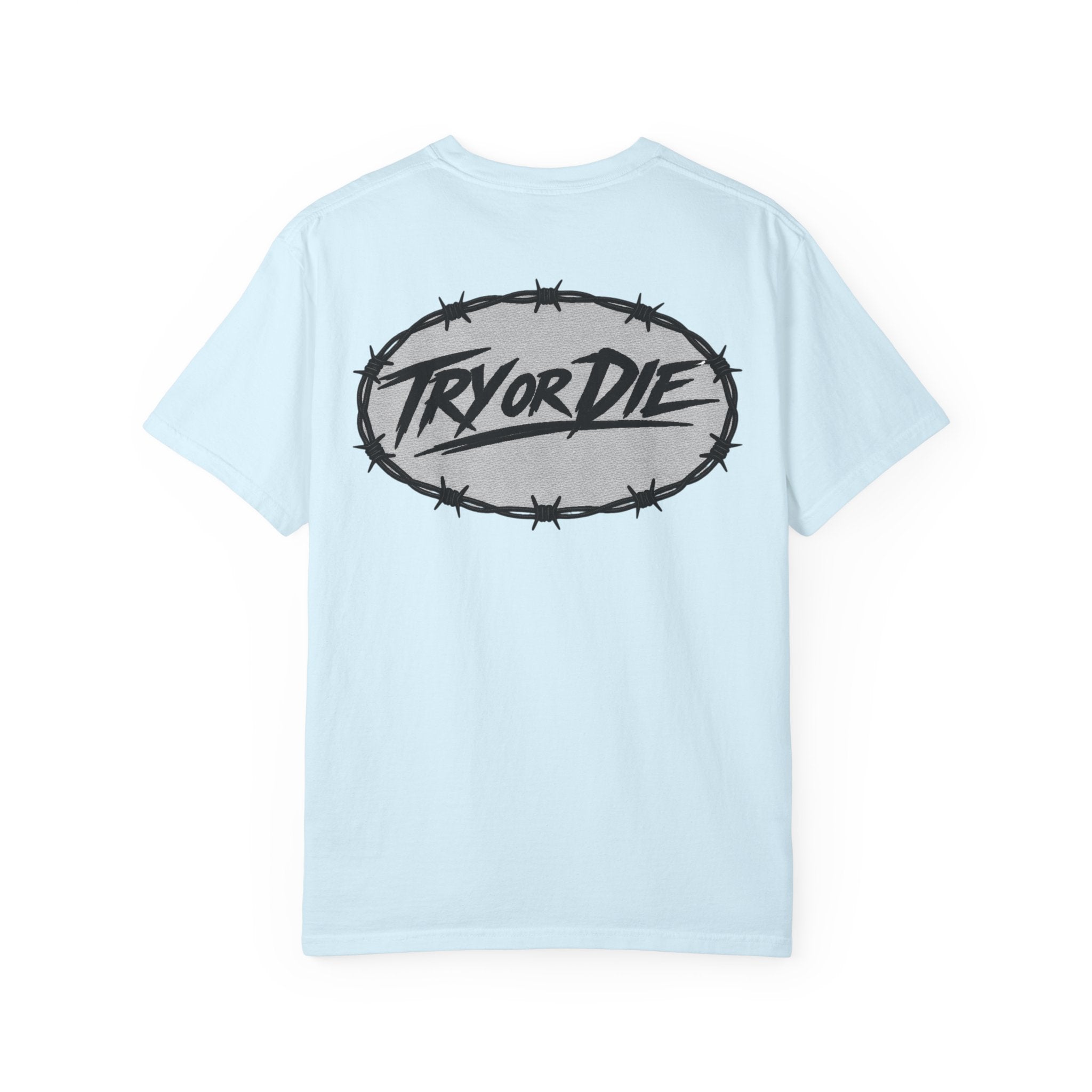 Try or Die garment-dyed T-shirt