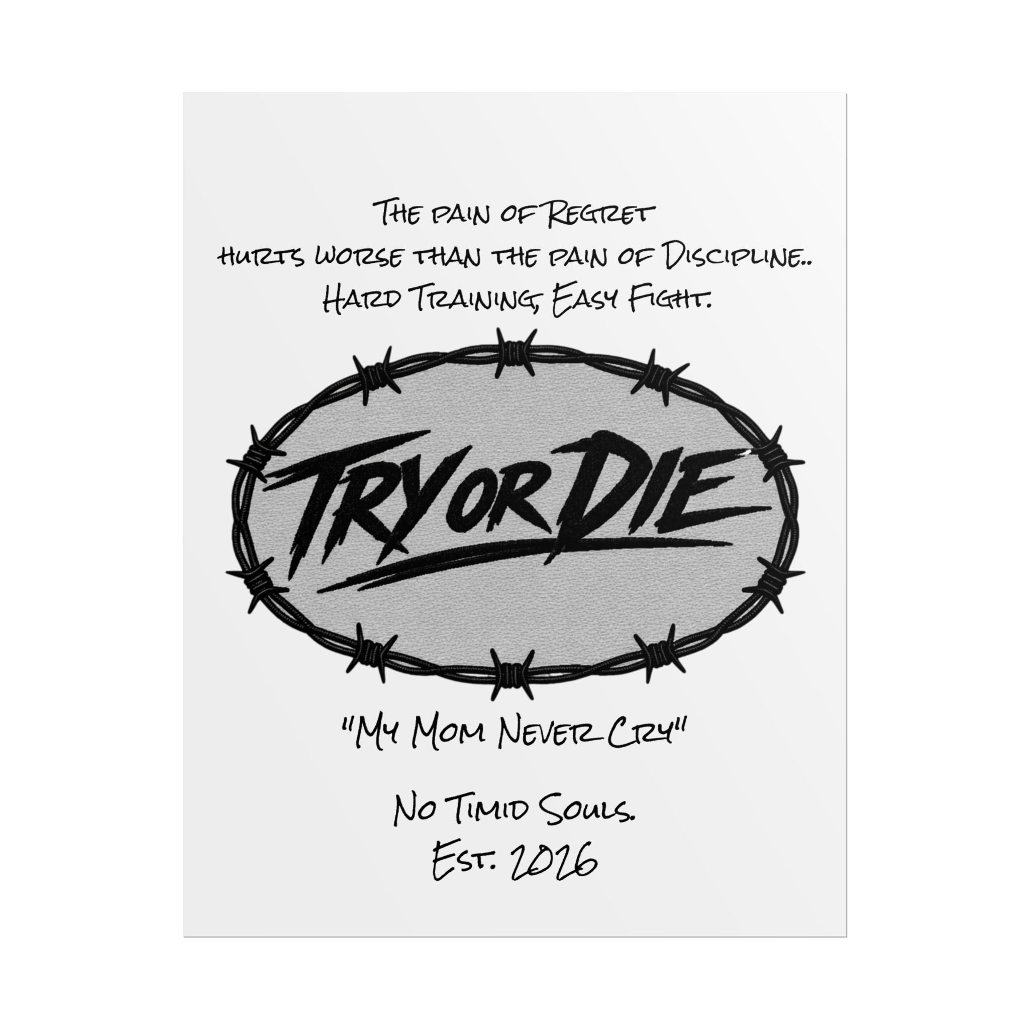 Try or Die Motivational Poster