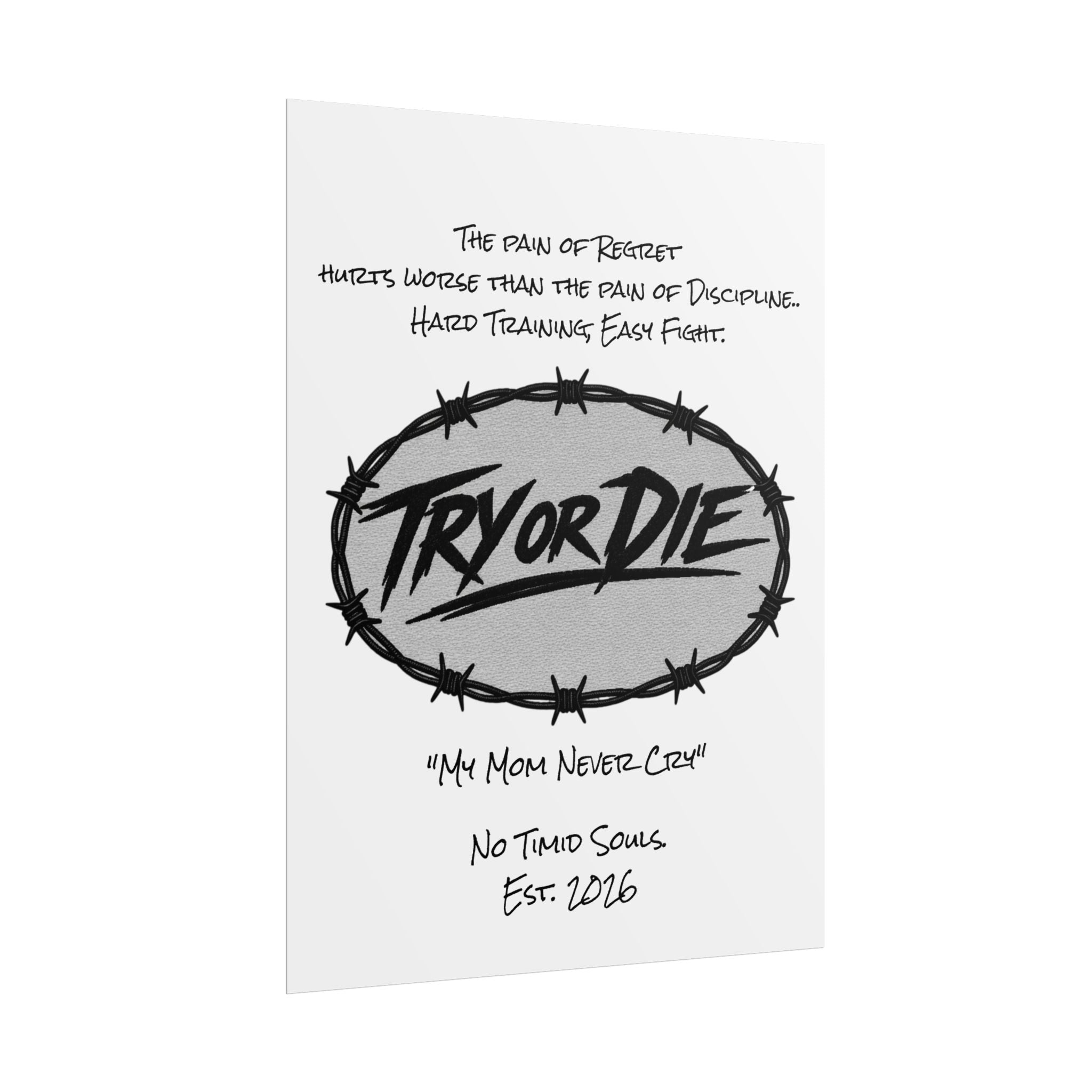 Try or Die Motivational Poster