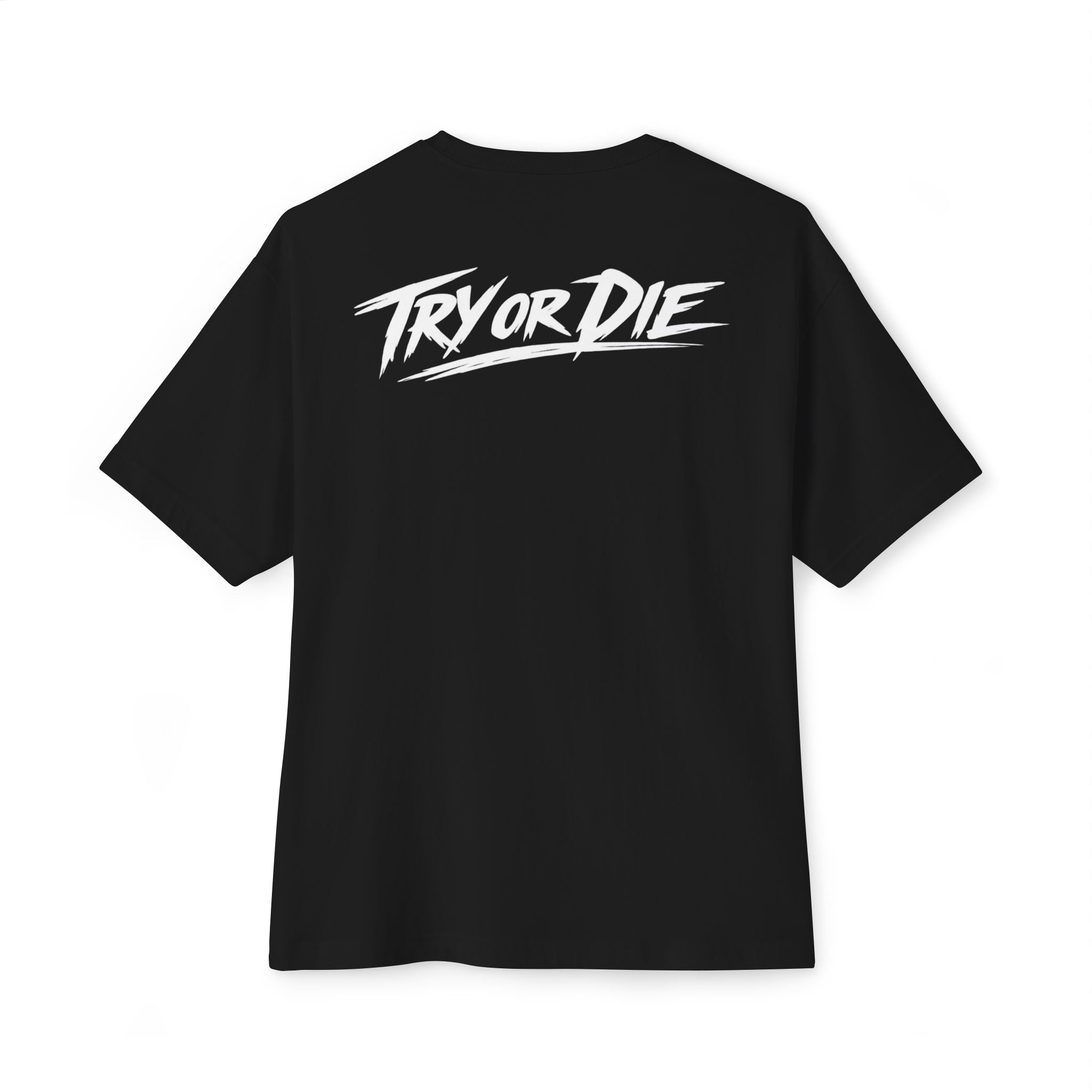 Oversized Graphic T-Shirt - 'Try or Die'
