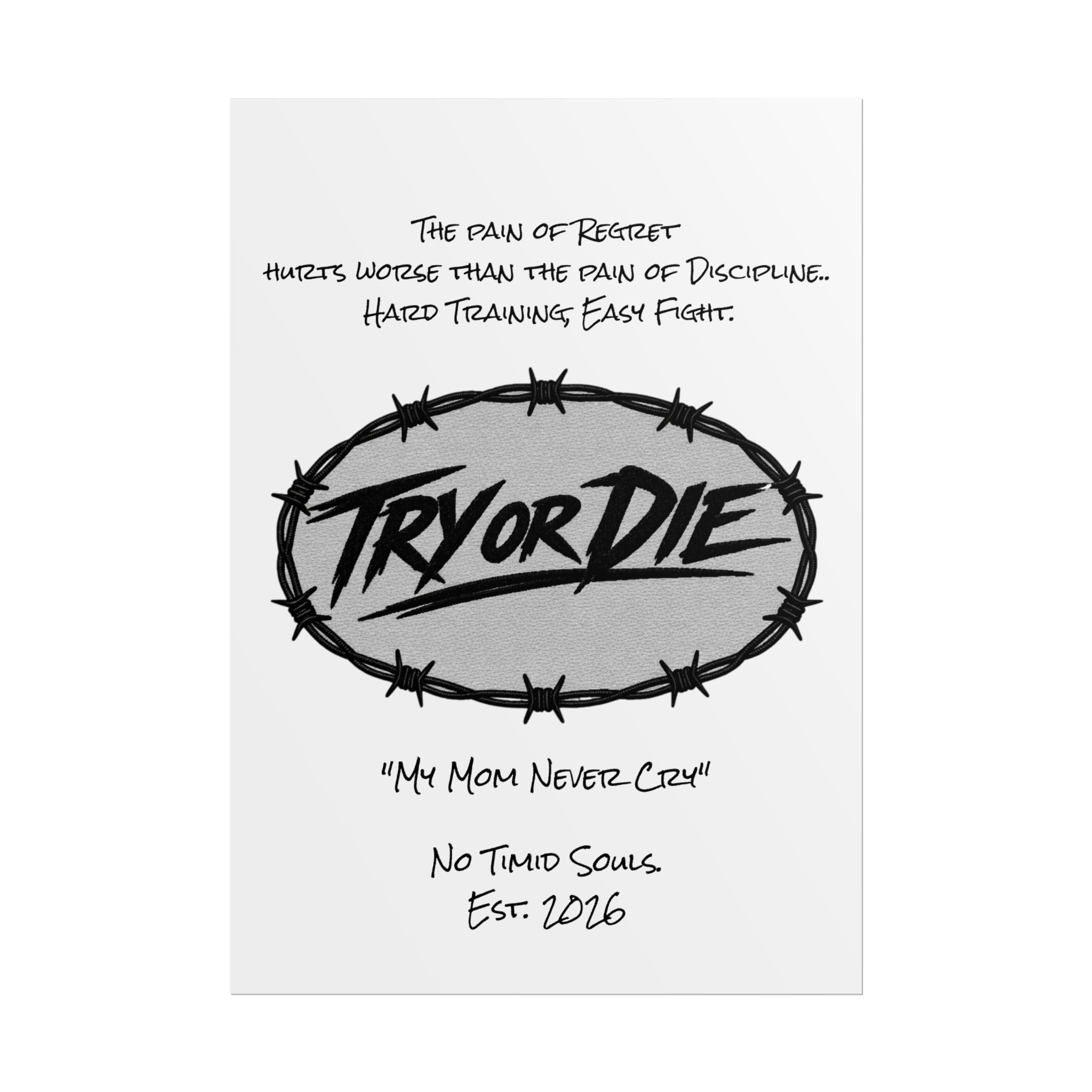 Try or Die Motivational Poster