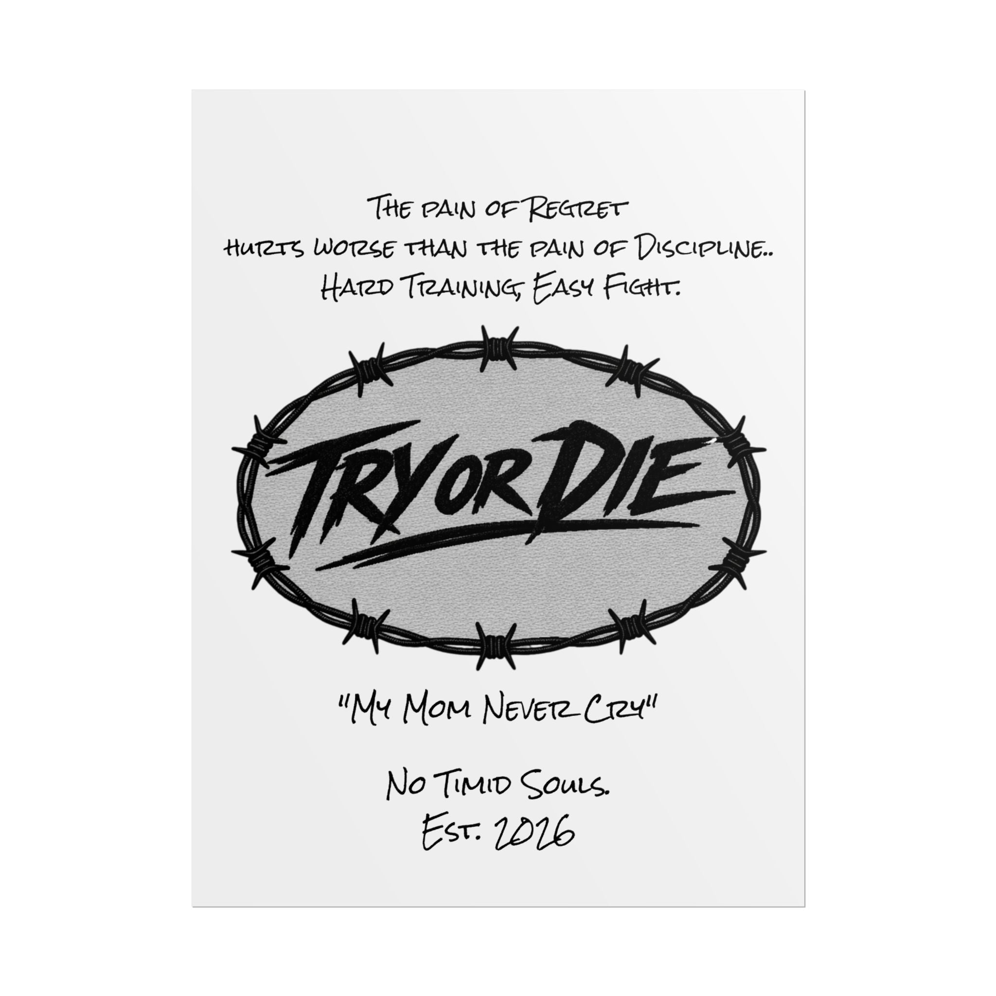 Try or Die Motivational Poster
