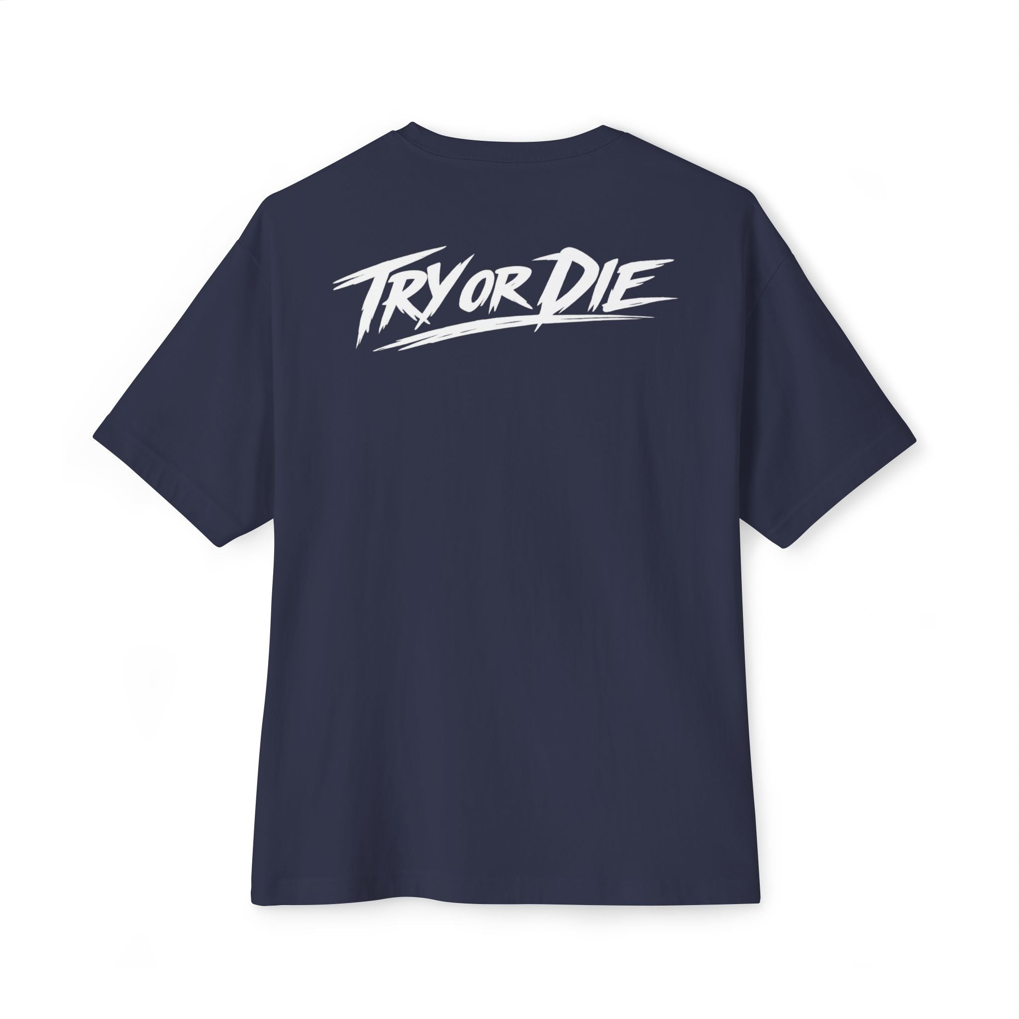 Oversized Graphic T-Shirt - 'Try or Die'